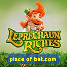 place of bet.com